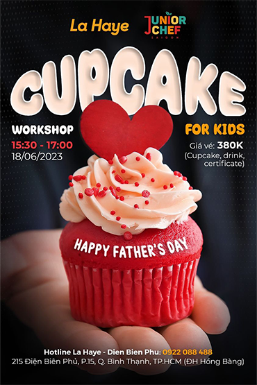 CUPCAKE WORKSHOP FOR KIDS | LA HAYE - DIEN BIEN PHU x JUNIOR CHEF SAIGON